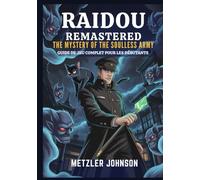 Raidou Remastered: The Mystery of the Soulless Army - Guide de Jeu Complet Pour les Débutants