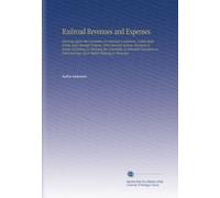 Railroad Revenues and Expenses: Hearings Before the Committee on Interstate Commerce, United States Senate, Sixty-Seventh Congress, First-[Second] ... Hearings Upon Matters Relating to Revenues