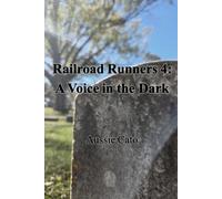 Railroad Runners 4: A Voice in the Dark