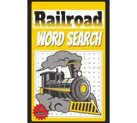 Railroad Word Search: Word searches with easy to read print about railroads, locomotives, stations, and railway history | 6x9 inches, 110 pages | 55 puzzles