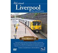 Rails Around Liverpool Past & Present - (Railway)