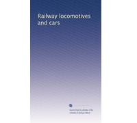 Railway locomotives and cars: Volume 1