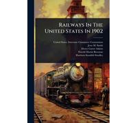 Railways In The United States In 1902