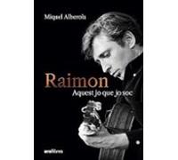 Raimon. Aquest Jo Que Jo Soc