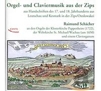 Raimund Schaecher – Orgel und Claviermusik aus der Zips – CD