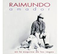 Raimundo Amador - En La Esquina De Las Vegas