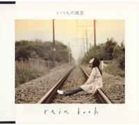 Rain Book - Itsumonofukei/You Raise Me Up