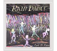 Rain Dance - Rain Dance : Let It Rain