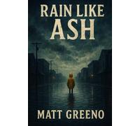 Rain Like Ash (Ashes & Echoes)