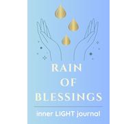 Rain of Blessings: A Journal for the Heart and Soul: 6"x9" lined for Reflection, Inner Growth, Inspired Writing with Soft Lines Simple