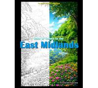 Rain of Colours in the East Midlands: A coloring book (Monumental Great Britain)