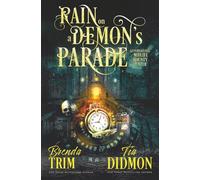 Rain on a Demon's Parade: Paranormal Women's Fiction: Supernatural Midlife Bounty Hunter (Shrouded Nation)