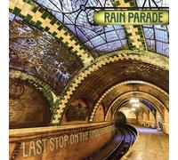 Rain Parade - Last Stop On The Underground