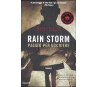 Rain Storm: Pagato Per Uccidere