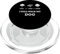 Rain Wind Or Snow I Will Walk My Dog tee para Hombres Mujeres Mascotas PopSockets PopGrip para MagSafe