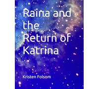 Raina and the Return of Katrina