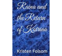 Raina and the Return of Katrina