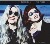 Rainbirds - Two Faces