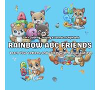 RAINBOW ABC FRIENDS: 3-in-1 Coloring, Tracing & Sounds of Alphabet: Learn Your Letters, and Colors with Kawaii Cuties