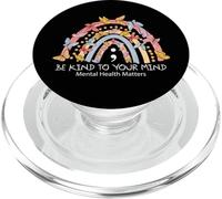 Rainbow Be Kind To Your Mind Mental Health Matters PopSockets PopGrip para MagSafe