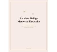 Rainbow Bridge Memorial Keepsake - Deluxe Edition: A Beautifully Designed Keepsake Journal for Pet Loss