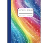 Rainbow Composition Notebook, Cute Colorful Space Galaxy Aesthetic, Wide Ruled, for Kids/Girls Age 3-12 - Kindergarten/1st-Fourth Grade/Primary School: Easy-Clean Cover, Standard Size