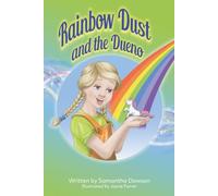 Rainbow Dust and the Dueno