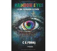 Rainbow eyes - Lo que tu mirada esconde (Novela)