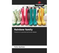 Rainbow family: Positions in a political and social debate