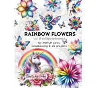 RAINBOW FLOWERS Cut & Collage Ephemera: for POP-UP CARDS, scrapbooking & Art Projects