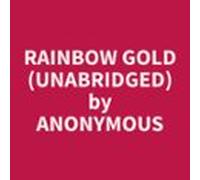 Rainbow Gold (unabridged) (audiolibro)