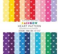 Rainbow Heart Pattern Scrapbook Papers: For Scrapbooking, Double Sided Craft Paper, Decorative DIY Junk Journals, Decoupage