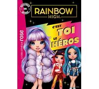 Rainbow High: C'est toi le héros
