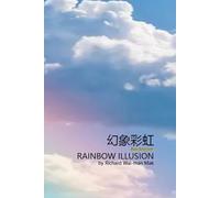 幻象彩虹 （精選）: RAINBOW ILLUSION (Best Selection)