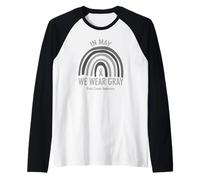 Rainbow In May We Wear Grey Brain Cancer Awareness Month Camiseta Manga Raglan