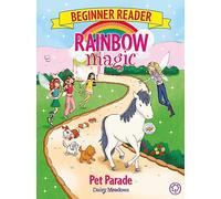 Rainbow Magic Beginner Reader: Pet Parade: Daisy Meadows