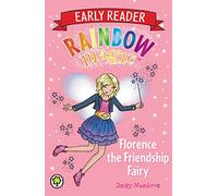 Rainbow Magic Early Reader: Florence the Friendship Fairy