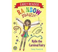 Rainbow Magic Early Reader: Kylie the Carnival Fairy