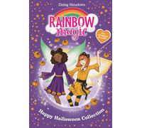 Rainbow Magic: Happy Halloween Collection: Six spooky fairy stories in one!