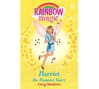 Rainbow Magic: Harriet the Hamster Fairy: The Pet Keeper Fairies Book 5