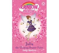 Rainbow Magic: Julia the Sleeping Beauty Fairy: The Fairytale Fairies Book 1