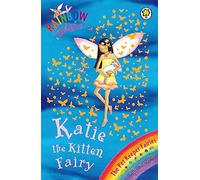 Rainbow Magic: Katie The Kitten Fairy: The Pet Keeper Fairies Book 1