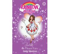 Rainbow Magic: Leah the Theatre Fairy: The Showtime Fairies Book 2