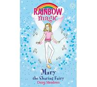Rainbow Magic: Mary the Sharing Fairy: The Friendship Fairies Book 2
