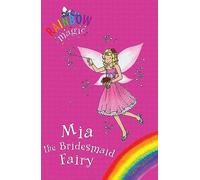 Rainbow Magic: Mia the Bridesmaid Fairy: Special