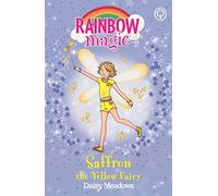 Rainbow Magic: Saffron the Yellow Fairy : The Rainbow Fairies Book 3