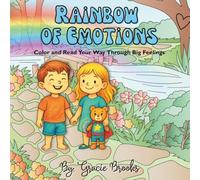 Rainbow of Emotions: Color and Read Your Way Through Big Feelings