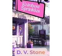 Rainbow Sprinkles: Contemporary small-town romance with a touch of heavenly magic.