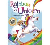 Rainbow The Unicorn: The Adventure Begins