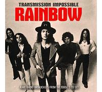 Rainbow - Transmission impossible (radio broadcasts)
